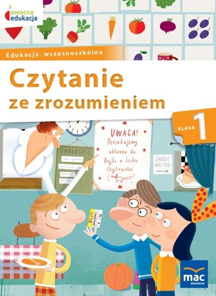 Owocna edukacja Czytanie ze zrozumieniem Klasa 1