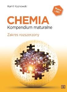 CHEMIA KOMPENDIUM MATURALNE ZAKRES ROZSZERZONY
