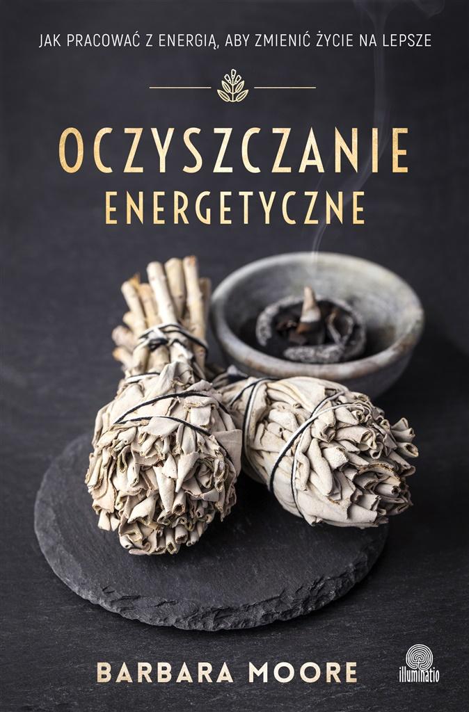 

Oczyszczanie energetyczne Barbara Moore