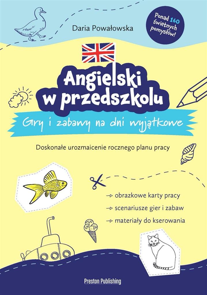 

Angielski w przedszkolu. Gry i zabawy na dni..