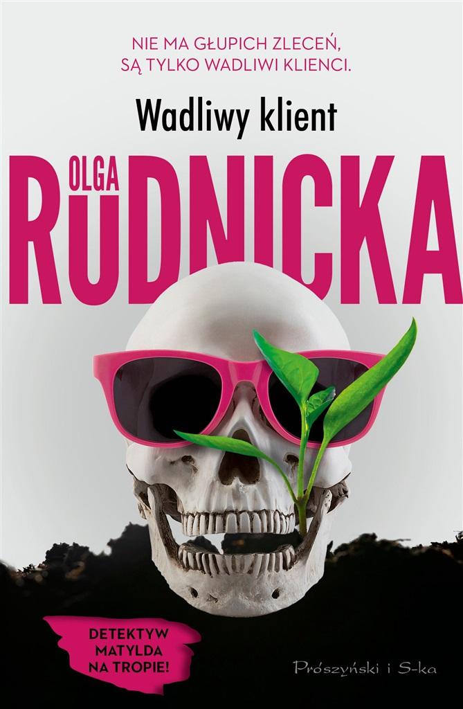 

Wadliwy klient Olga Rudnicka