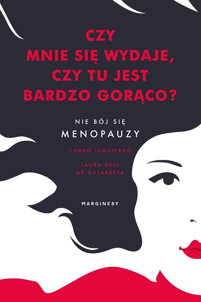 Czy mnie się wydaje, czy tu jest bardzo gorąco? Charo Izquierdo, Laura de