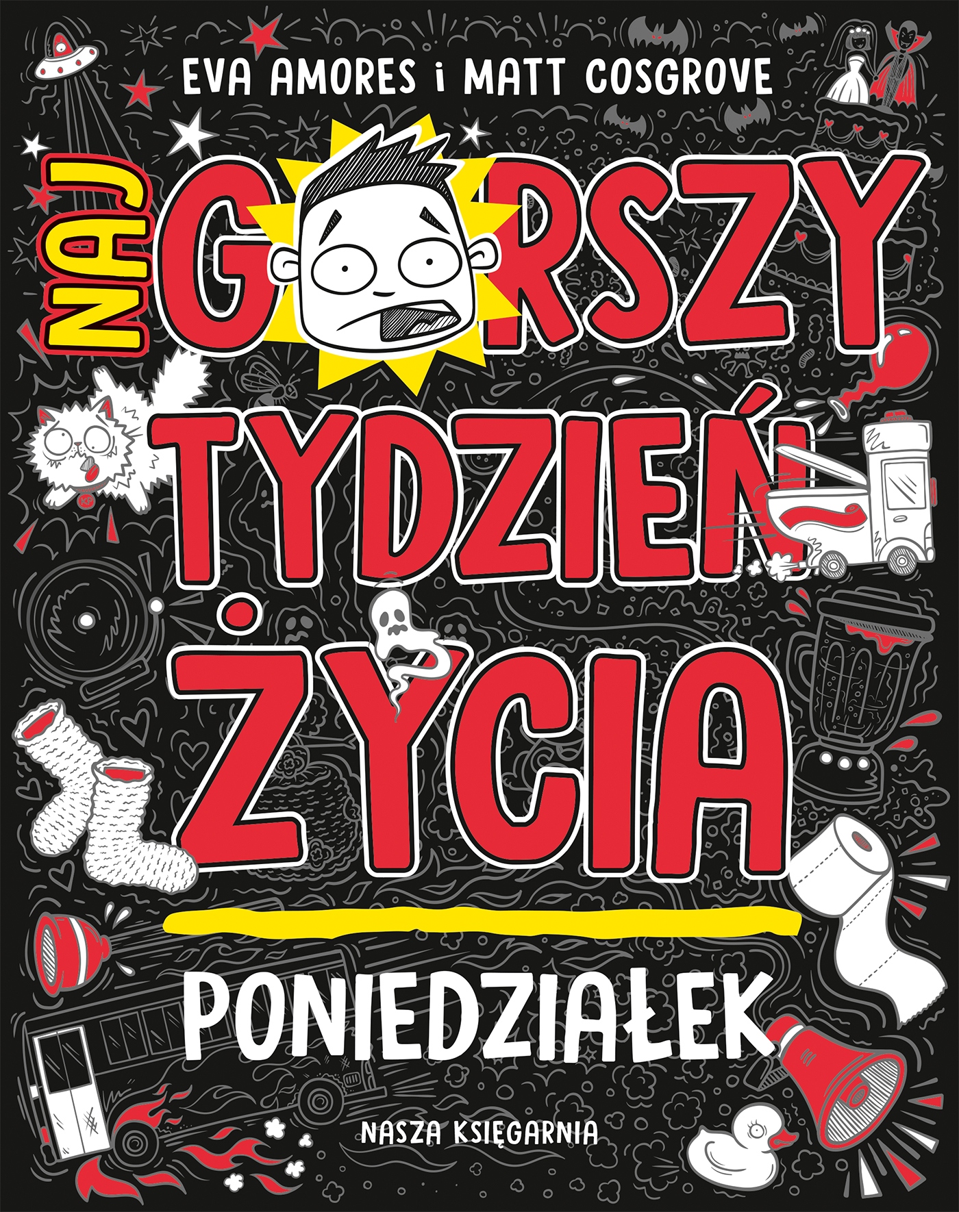 

Poniedziałek Najgorszy Tydzień Życia Matt Cosgrove