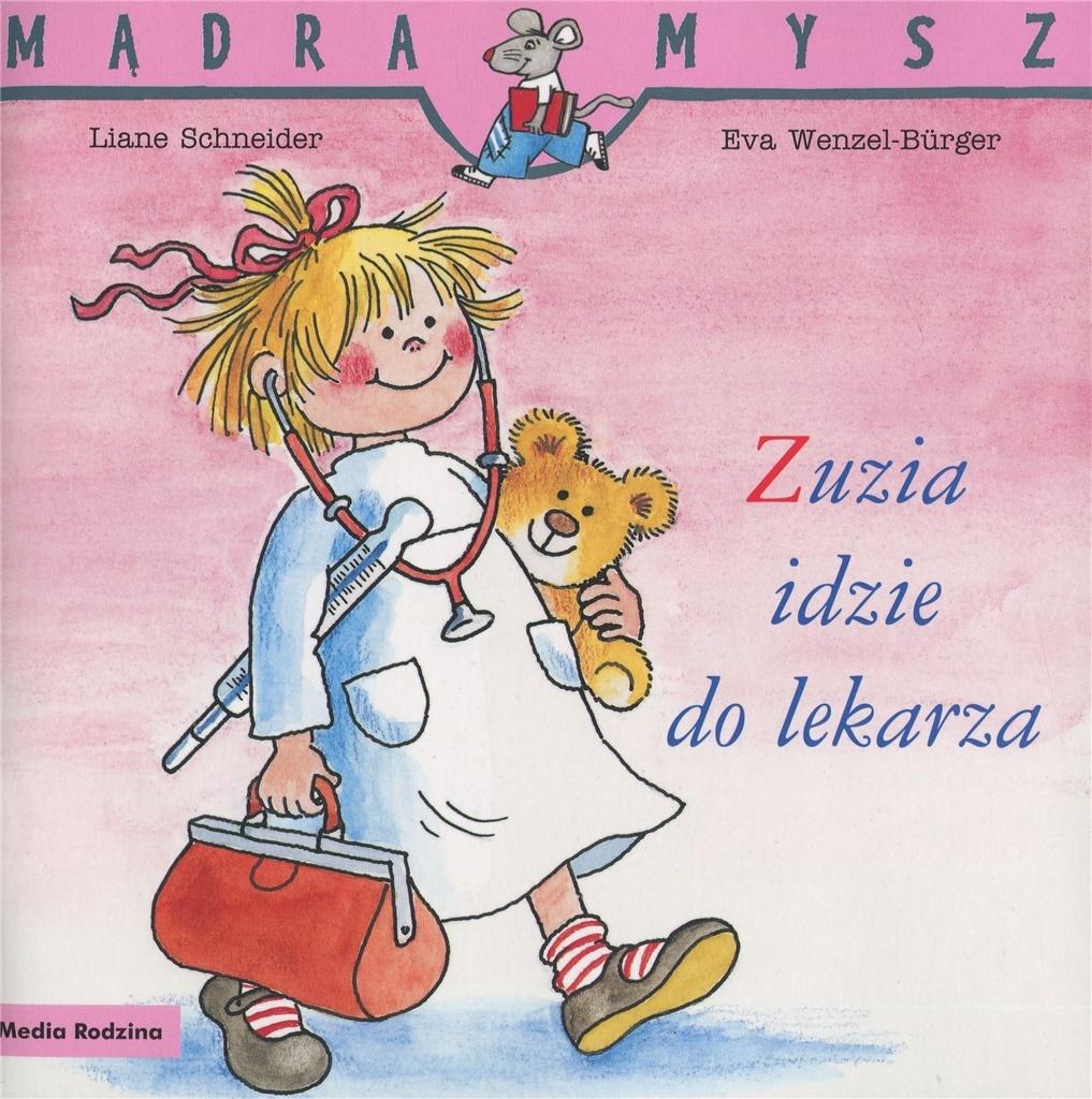 Zuzia idzie do lekarza Mądra mysz