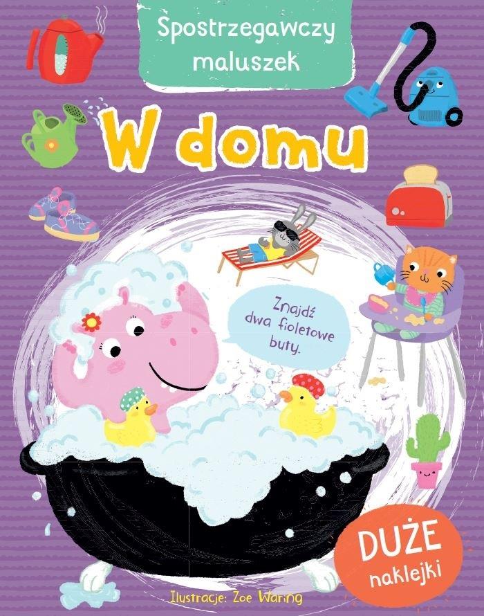 

Spostrzegawczy maluszek. W domu
