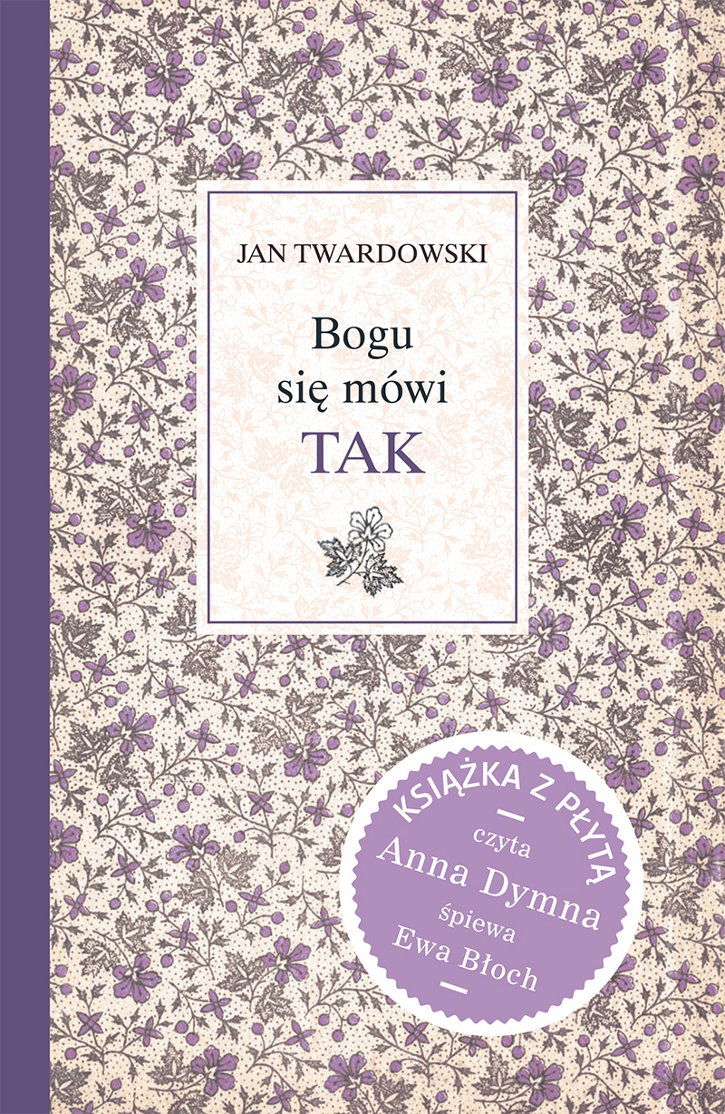 Bogu się mówi Tak CD Jan Twardowski