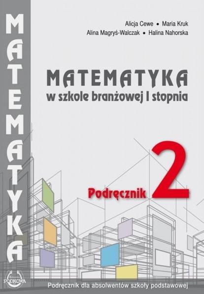 

Matematyka 2 Podręcznik Szkoła Branżowa Podkowa