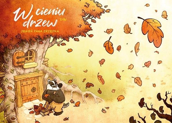 

W cieniu drzew T.1 Jesień pana Zrzędka Dav Egmont