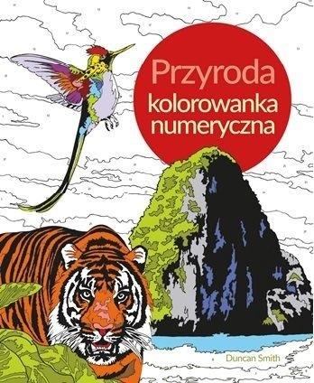 

Przyroda. Koloruj według numerów Duncan Smith