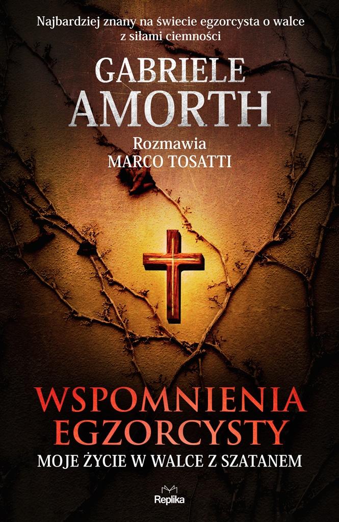 

Wspomnienia egzorcysty. Moje życie w walce...