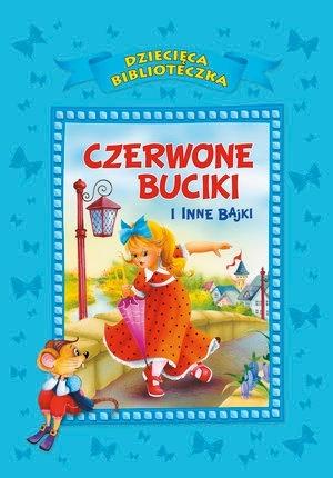 Czerwone buciki i inne bajki Anna i Lech