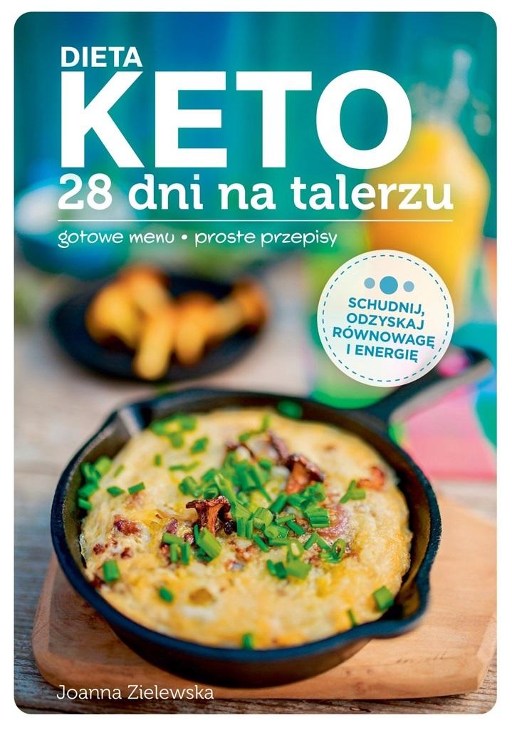 

Dieta keto 28 dni na talerzu Joanna Zielewska