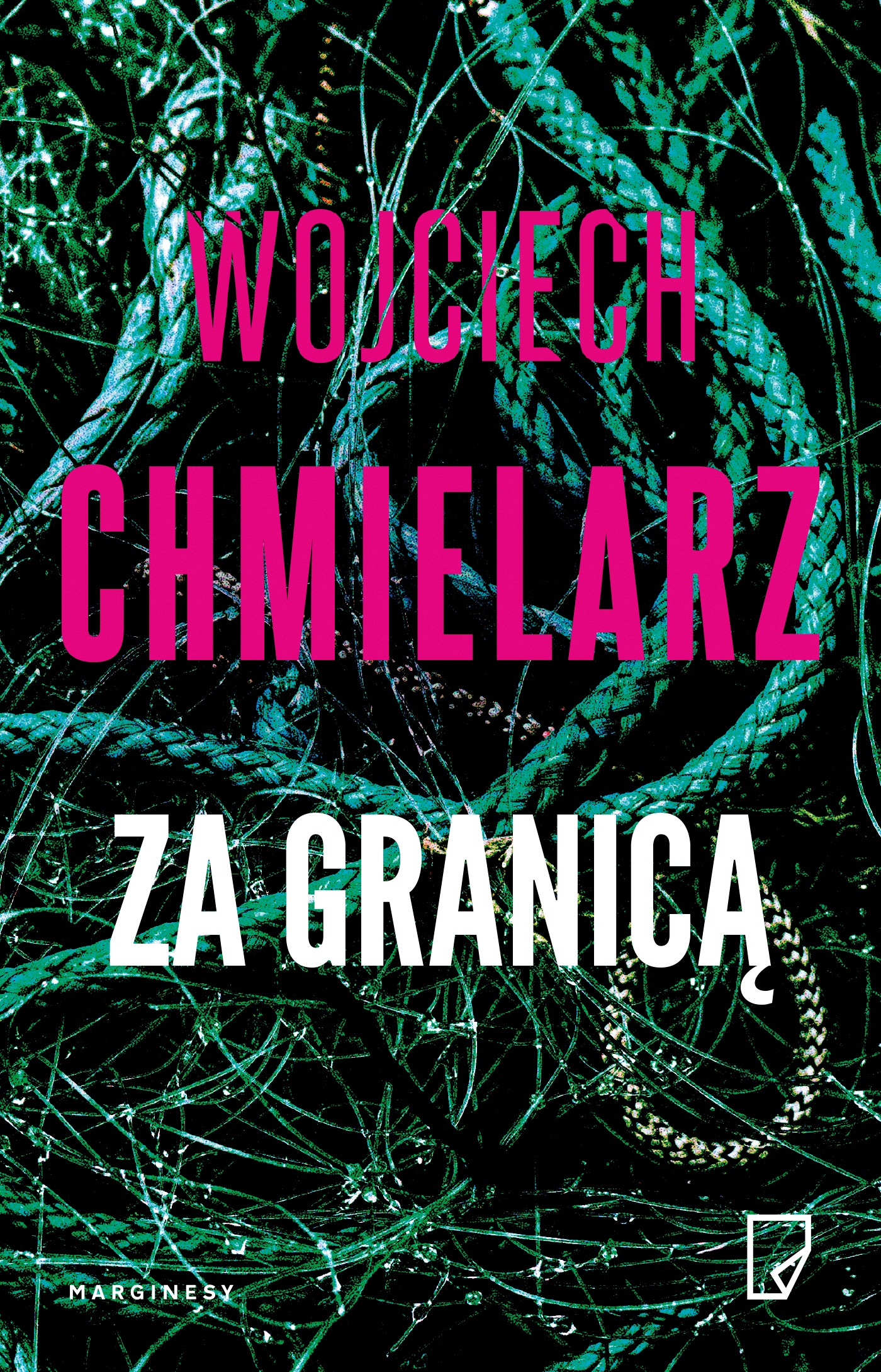 

Za Granicą Wojciech Chmielarz 2023