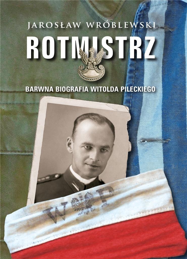 

Rotmistrz Barwna Biografia Witolda Pileckiego 2021