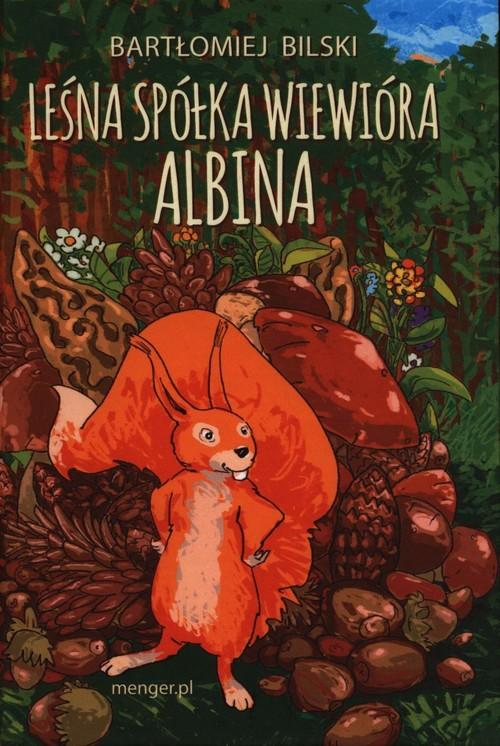 

Leśna Spółka Wiewióra Albina Bartłomiej Bilski