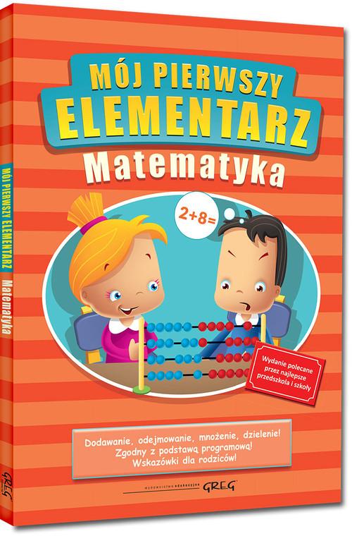 

Mój pierwszy elementarz Matematyka