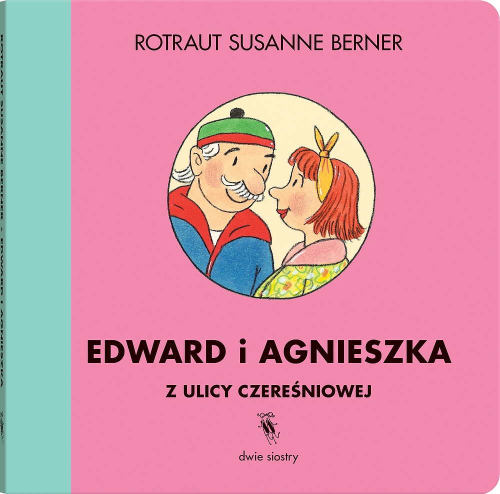 

Ulica Czereśniowa. Edward i Agnieszka Dwie siostry