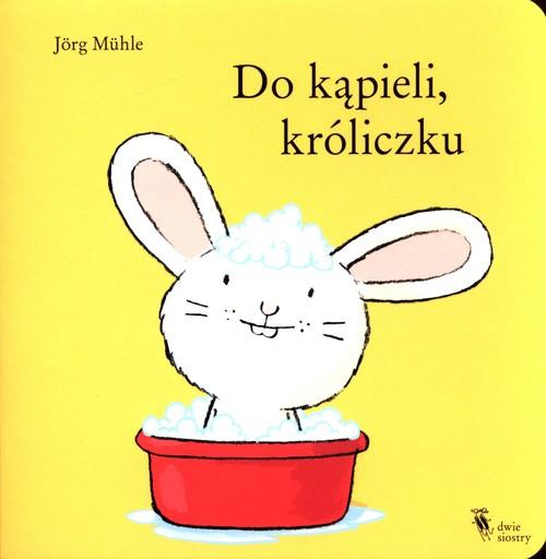 

Do kąpieli, króliczku Jorg Muhle