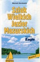 Szlak Wielkich Jezior Mazurskich Wojciech Kuczkowski