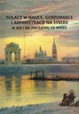 Polacy w nauce, gospodarce i administracji na Syberii w XIX i na początku XX wieku red. Antoni Kuczyński