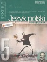 Odkrywamy na nowo Język polski Część 5 Podręcznik Kształcenie kulturowo-literackie i językowe Poziom podstawowy i rozszerzony Bogna Zagórska, Ewa Dunaj