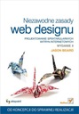 Niezawodne zasady web designu. Projektowanie spektakularnych witryn internetowych. Wydanie II (2012) Jason Beaird