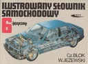 Ilustrowany słownik samochodowy 6-języczny Czesław Blok, Wiesław Jeżewski