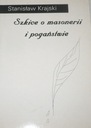 Szkice o masonerii i pogaństwie Stanisław Krajski