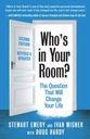 Who's in Your Room? Revised and Updated: The Question That Will Change Your Life Doug Hardy, Ivan Misner, Stewart Emery