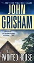 A PAINTED HOUSE GRISHAM