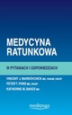 MEDYCYNA RATUNKOWA W PYTANIACH I ODPOWIEDZIACH Vincent J. Markovchick, Peter T. Pons, Katherine M. Bakes