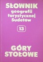 Słownik geografii turystycznej Sudetów 13 Góry Stołowe Marek Straffa red