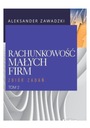 Rachunkowość małych firm Tom 2 Aleksander Zawadzki