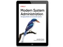Modern System Administration Jennifer Davis