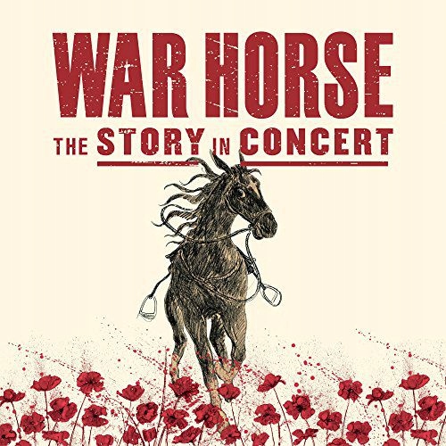 WAR HORSE - THE STORY IN CONCERT [4CD]