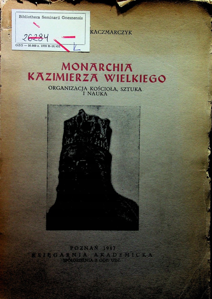 Monarchia Kazimierza Wielkiego 1947 r.