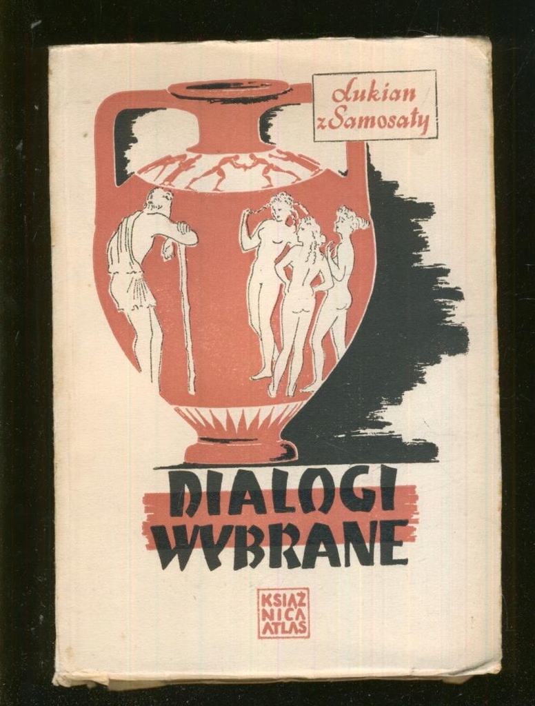 DIALOGI WYBRANE; Lukian z Samosaty; 1949