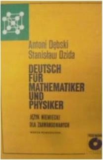 Deutsch fur mathematiker und physiker A. Dębski