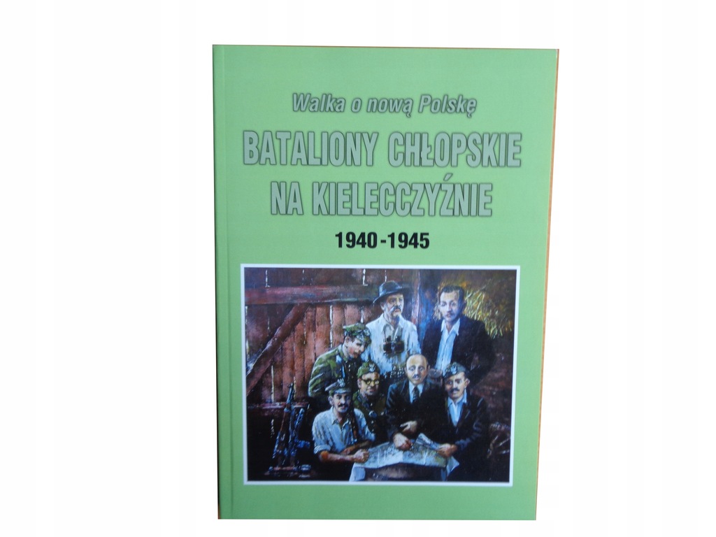 Bataliony Chłopskie na Kielecczyźnie