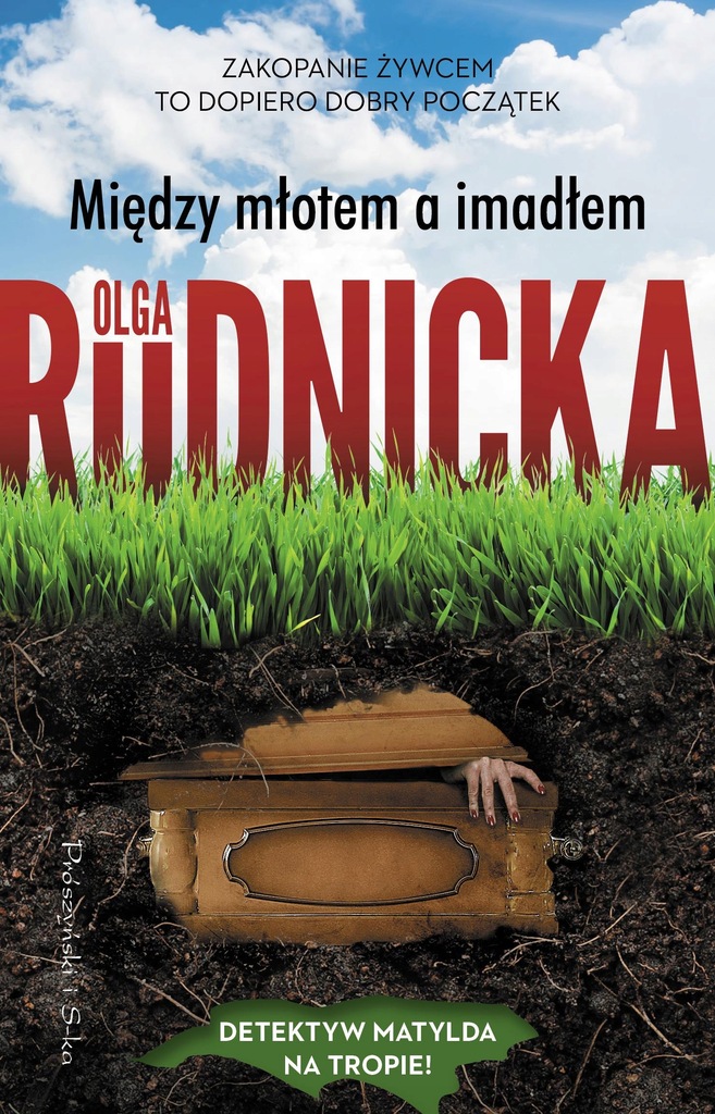 MIĘDZY MŁOTEM A IMADŁEM - RUDNICKA OLGA