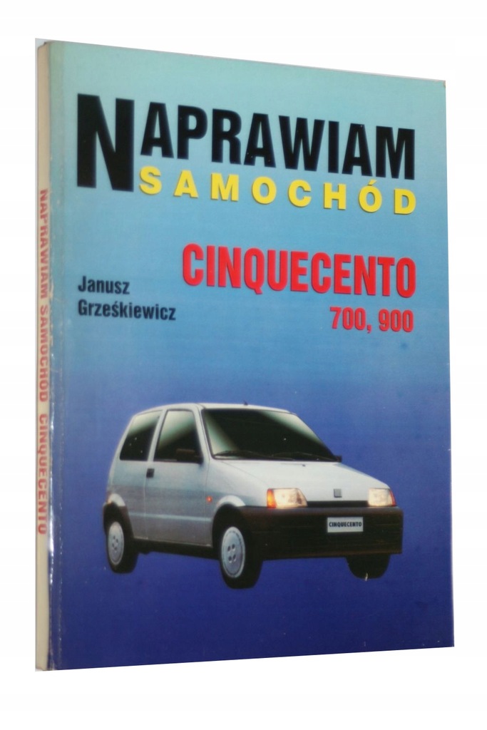 Naprawiam samochód Fiat Cinquecento Grześkiewicz