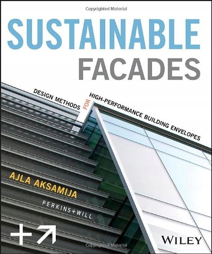 Sustainable Facades - Design Methods for High-Perf