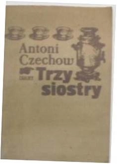 Trzy siostry - A.Czechow