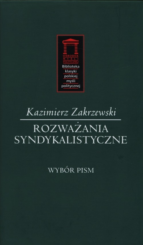 Rozważania syndykalistyczne Kazimierz Zakrzewski