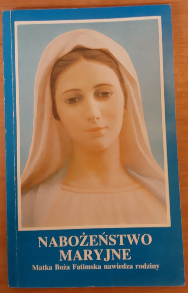 Nabożeństwo Maryjne Matka Boża Fatimska nawiedza r