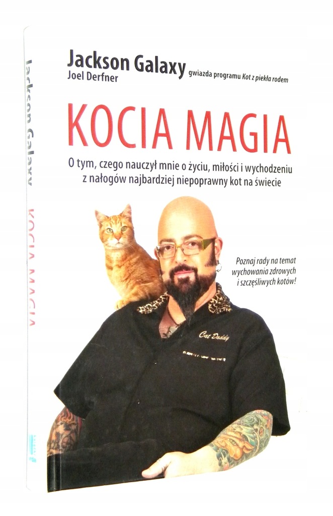 Jackson Galaxy KOCIA MAGIA [Kot z piekła rodem]