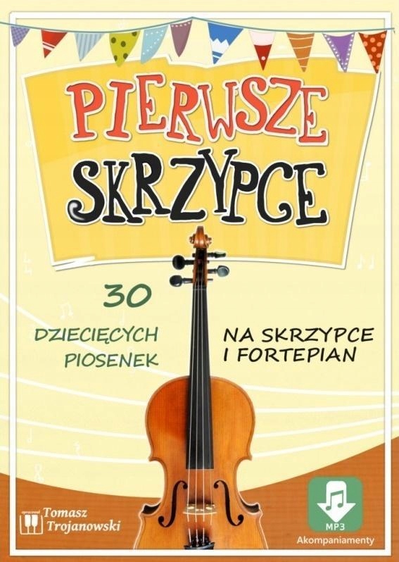 PIERWSZE SKRZYPCE - 30 PIOSENEK NA SKRZYPCE...
