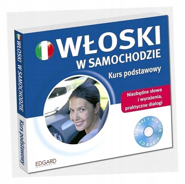 EDGARD. WŁOSKI W SAMOCHODZIE. KURS PODSTAWOWY OPRACOWANIE ZBIOROWE