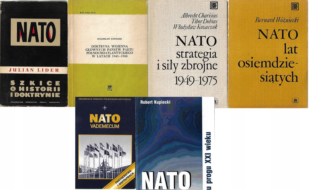 NATO STRATEGIA HISTORIA 1945 - początek XXI w. x6 ZESTAW Woźniecki i inni