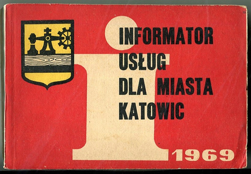 KATOWICE :: informator usług / zakładów : 1969 rok